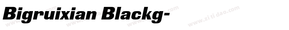Bigruixian Blackg字体转换